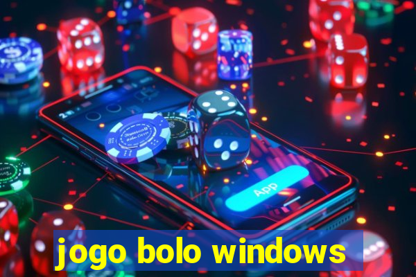 jogo bolo windows